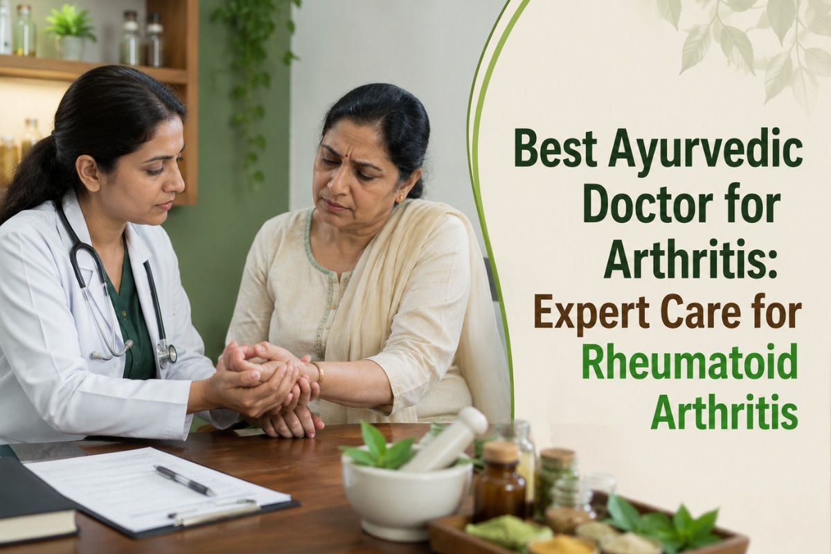 
                             Best Ayurvedic Doctor for Arthritis: Expert Care for Rheumatoid Arthritis
                             