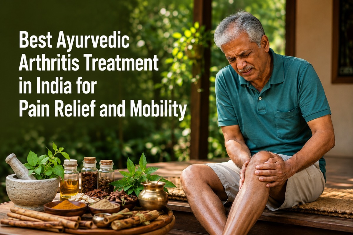 
                             Best Ayurvedic Arthritis Treatment in India for Pain Relief and Mobility
                             